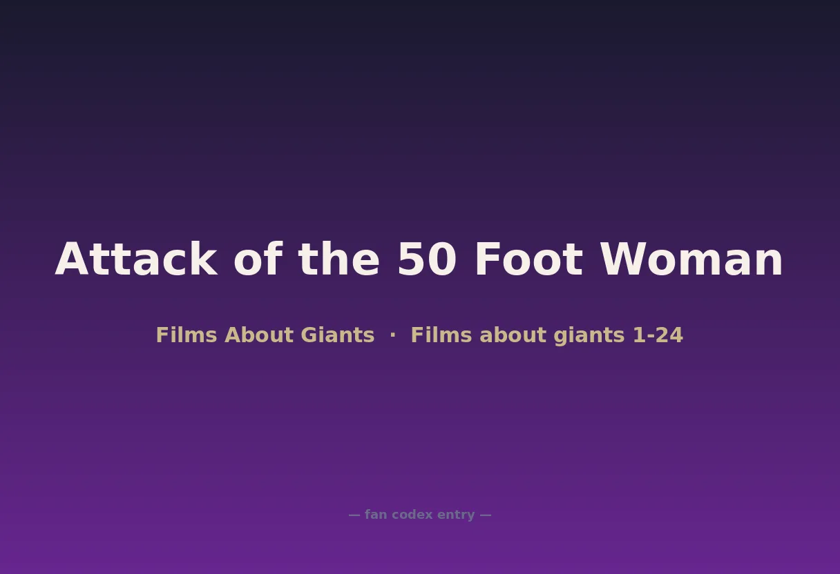 Attack of the 50 Foot Woman